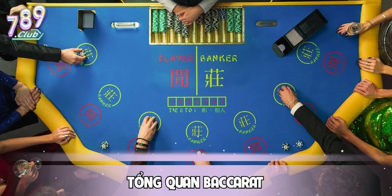 Tổng quan Baccarat
