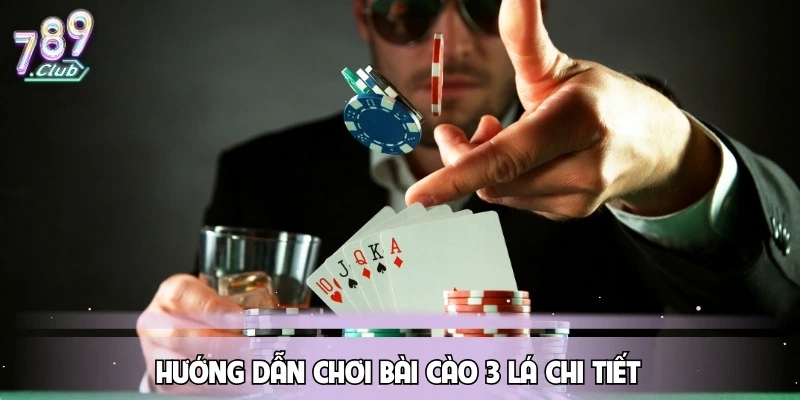 bai-cao-3-la-huong-dan-choi-chi-tiet