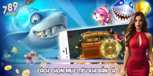 cach-chon-muc-tieu-khi-ban-ca