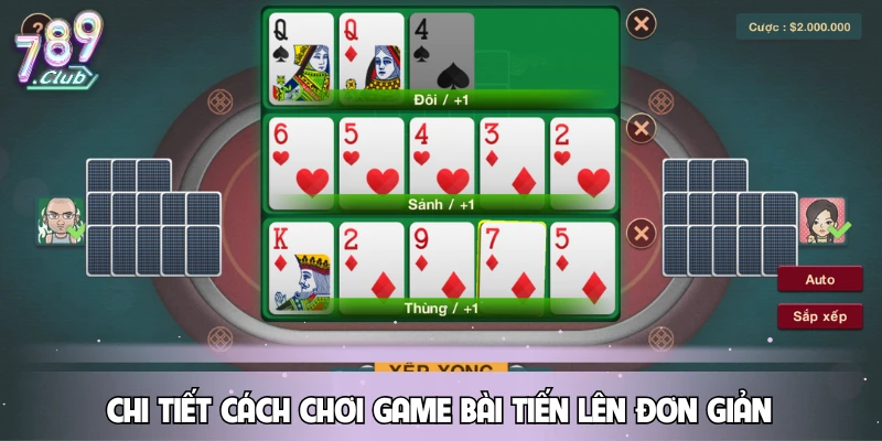chi-tiet-cach-choi-game-bai-tien-len-don-gian