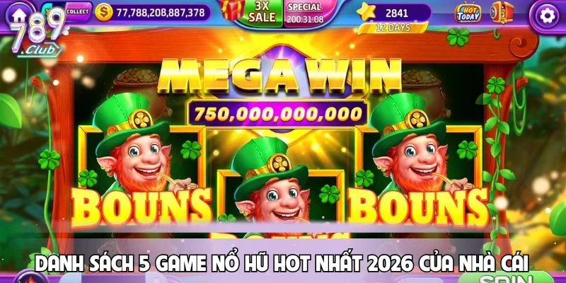 danh-sach-5-game-no-hu-hot-nhat-2026-cua-nha-cai