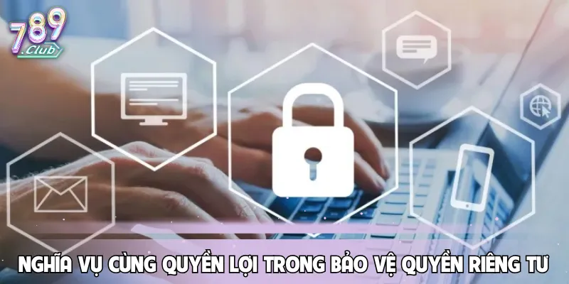 nghia-vu-quyen-rieng-tu