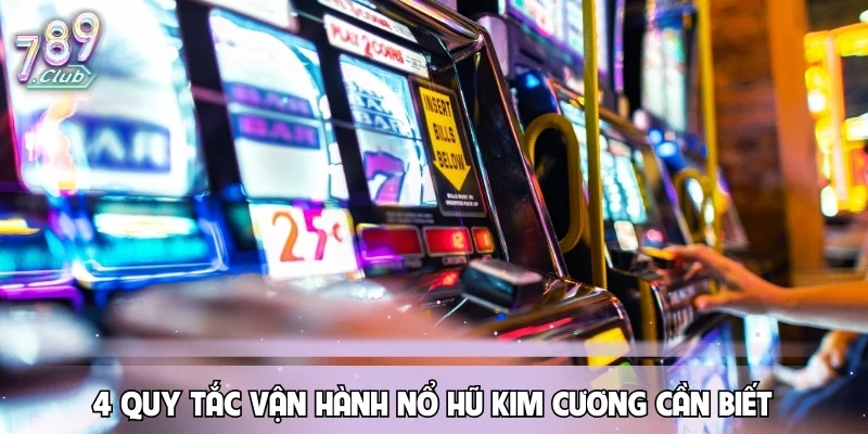 no-hu-kim-cuong-4-quy-tac-van-hanh-can-biet