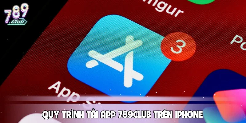 quy-trinh-tai-app-789club-tren-iphone
